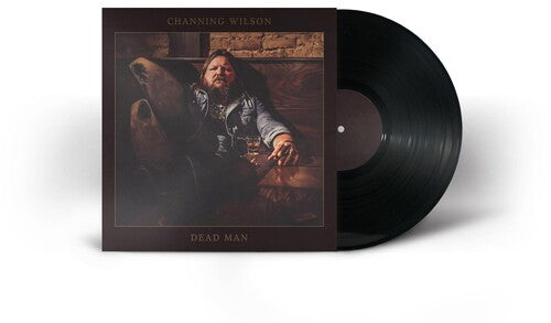 Channing Wilson: DEAD MAN - VINYL LP