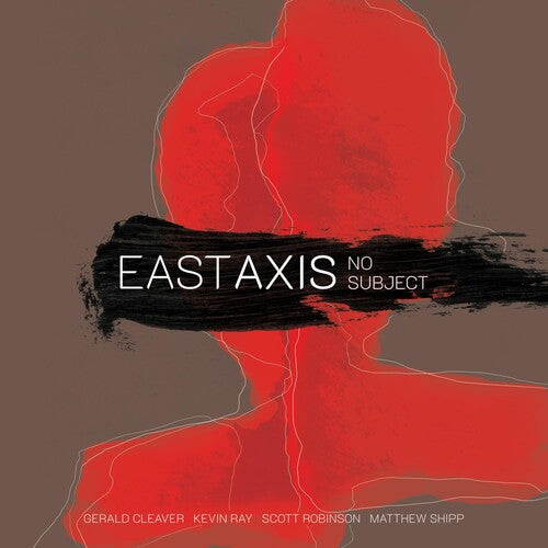 East Axis: NO SUBJECT