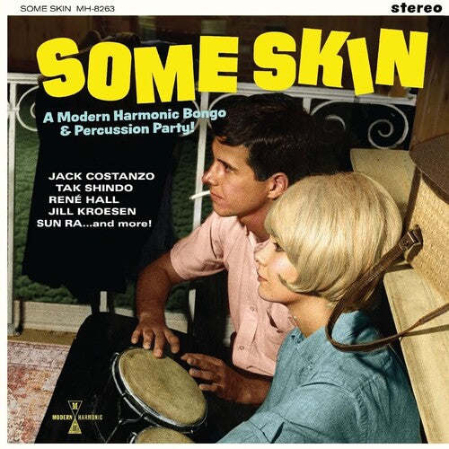 Some Skin: A Modern Harmonic Bongo / Various: Some Skin: A Modern Harmonic Bongo & Percussion Party (Various Artists)