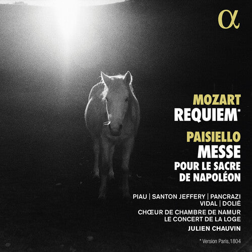 Mozart / Paisiello / Le Concert De La Loge: Requiem Paisiello: Messe pour le sacre de Napoleon