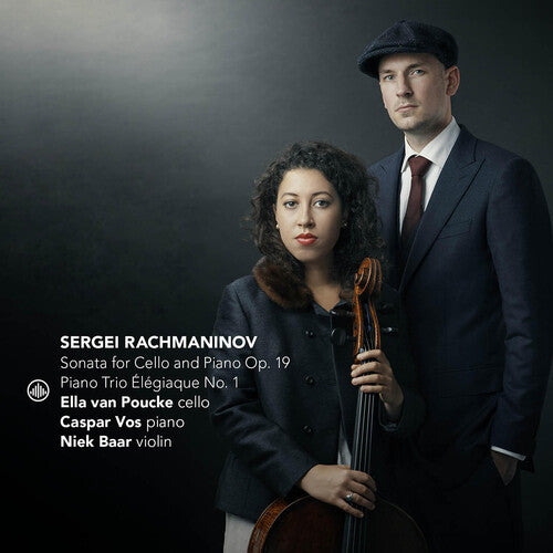 Rachmaninoff / Shalygin / Poucke: Sonata for Cello & Piano, Op. 19 Trio elegiaque No. 1