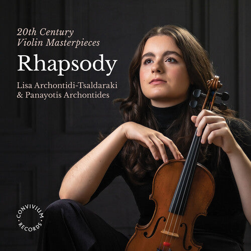 Britten / Constantinidis / Tsaldaraki: Rhapsody - 20th Century Violin Masterpieces