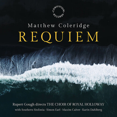 Coleridge / Choir of Royal Holloway: Requiem