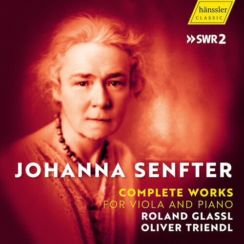 Senfter / Glassl / Triendl: Complete Works for Viola & Piano