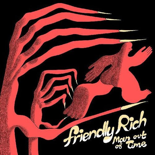 Friendly Rich: Man Out Of Time