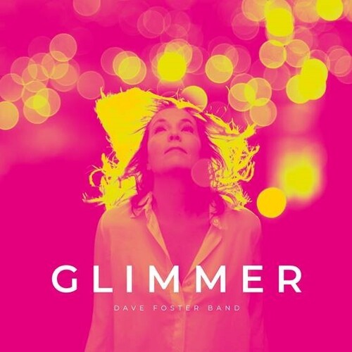 Foster, Dave Band: Glimmer