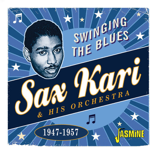 Kari, Sax & His Orchestra: Swinging The Blues 1947-1957