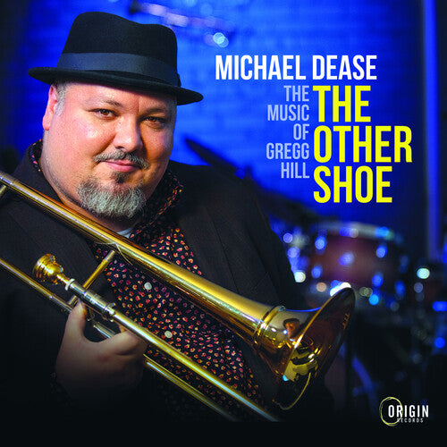 Dease, Michael: THE OTHER SHOE: THE MUSIC OF GREGG HILL