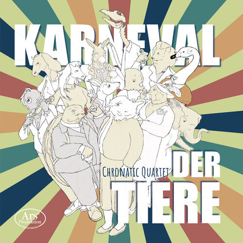 Braak / Chronatic Quartet: Karneval der Tiere