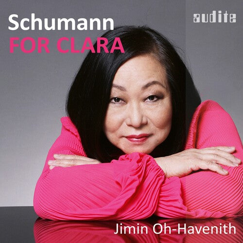 Schumann / Havenith: V1: For Clara - Piano Works