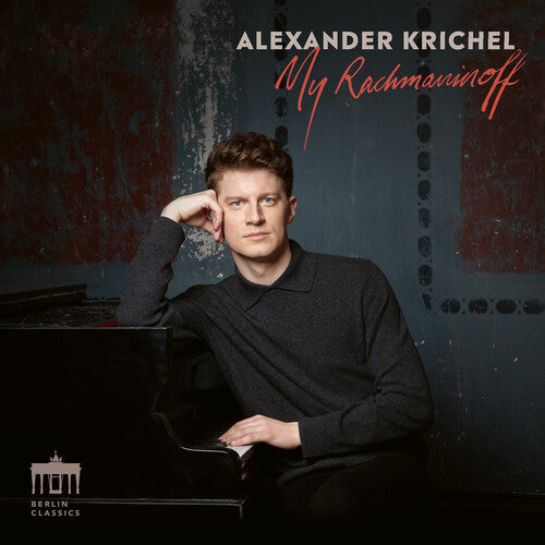 Rachmaninoff / Krichel: My Rachmaninoff