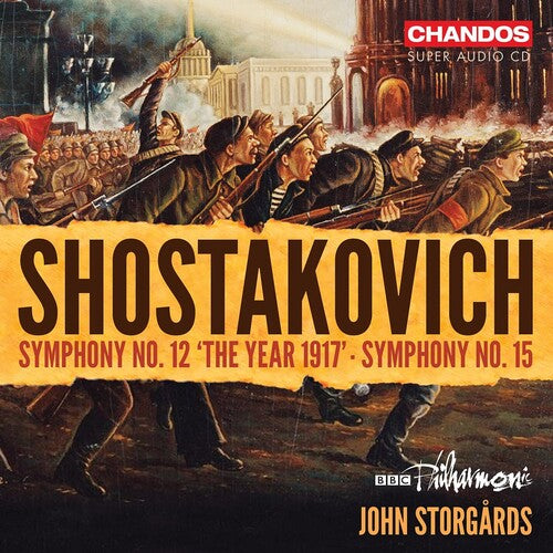 Shostakovich / Storgards / BBC Philharmonic: Symphonies Nos. 12 & 15  Shostakovich - SUPER-AUDIO CD