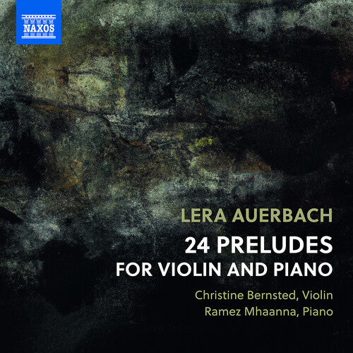 Auerbach / Bernsted / Mhaanna: 24 Preludes for Violin & Piano