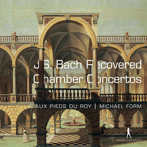 Bach, J.S. / Borner / Form: Recovered Chamber Concertos