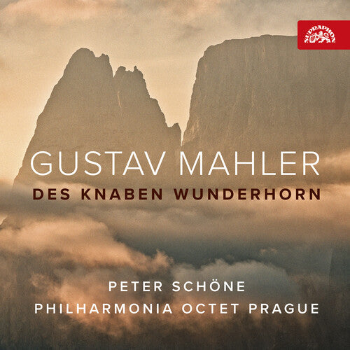 Mahler / Schoene / Philharmonia Octet Prague: Des Knaben Wunderhorn