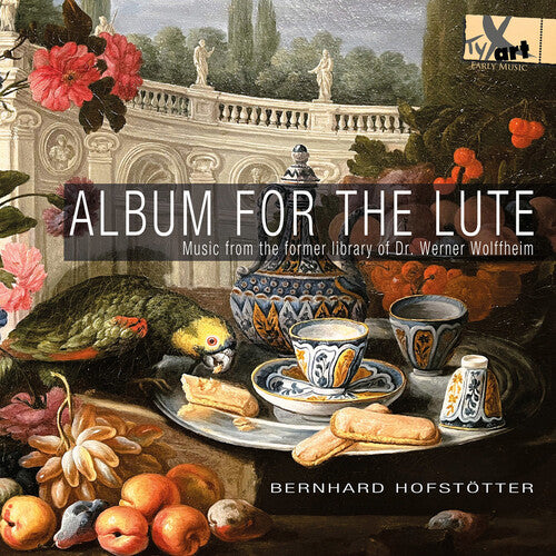 Reusner / Hofstotter / Gaultier: Album for the Lute