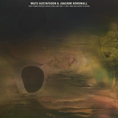 Gustafsson, Mats / Nordwall, Joachim: Their Power Reached Across Space And Time-to Defy Them Was Death Or    Worse - COMPACT DISCS