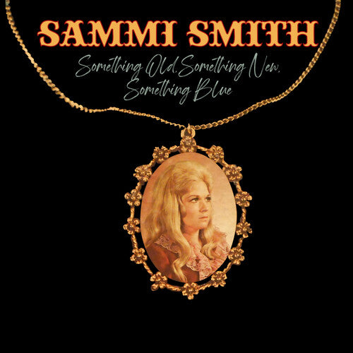 Smith, Sammi: Something Old, Something New, Something Blue