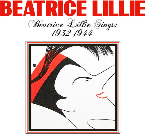 Lillie, Beatrice: Beatrice Lillie Sings: 1932-1944