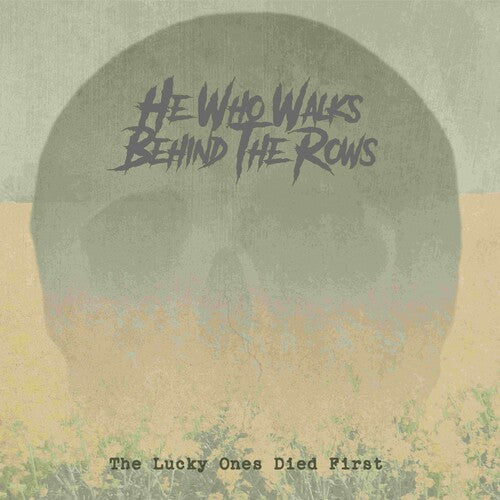 He Who Walks Behind the Rows: Lucky Ones Died First - Gold