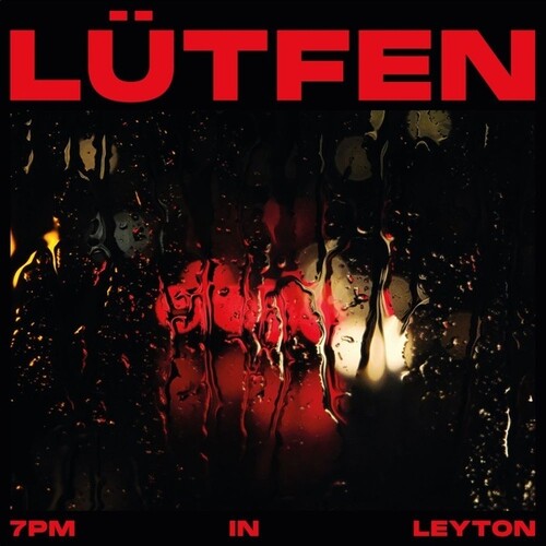 Lutfen: 7Pm In Leyton