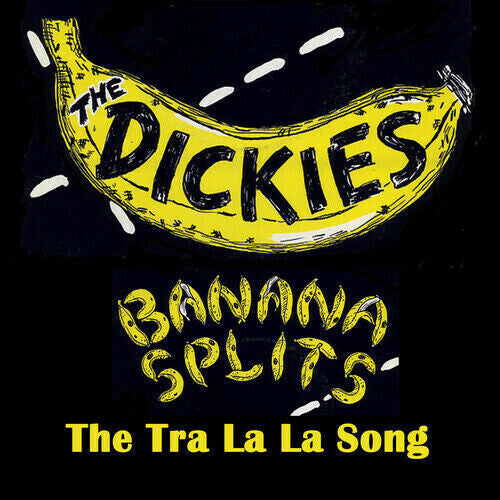 Dickies: Banana Splits (the Tra La La Song) - Yellow/black splatter