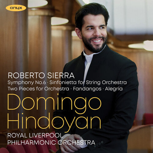 Royal Liverpool Philharmonic Orchestra: Sierra: Symphony No.6 Sinfonietta for String Orchestra