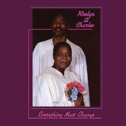 Roslyn & Charles: Everything Must Change