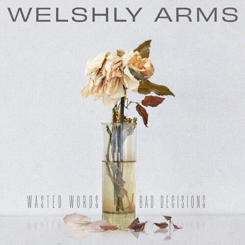 Welshly Arms: Wasted Words & Bad Decisions