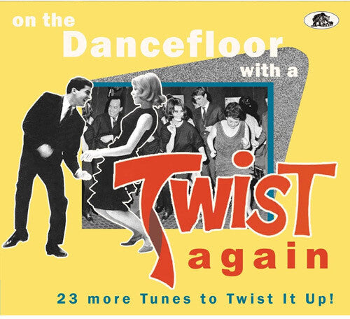 On the Dancefloor with a Twist Again: 23 / Various: On The Dancefloor With A Twist Again: 23 More Tunes To Twist It Up (Various Artists)