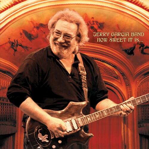 Garcia, Jerry: How Sweet It Is: Live At Warfield Theatre, San Francisco 1990