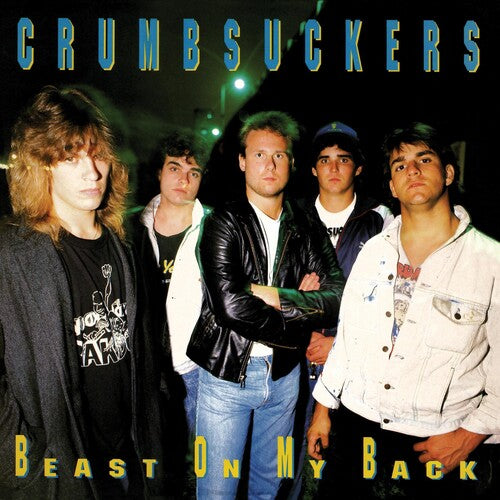 Crumbsuckers: Beast On My Back