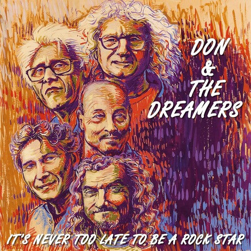 Don & the Dreamers: It's Never Too Late To Be A Rockstar