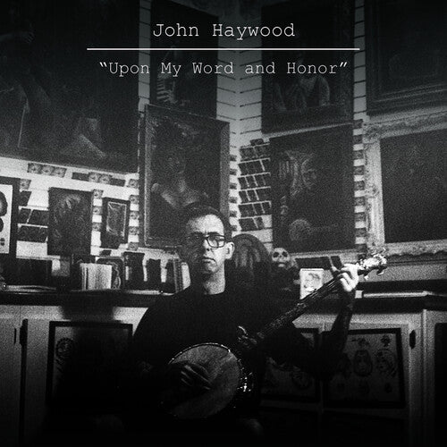 Haywood, John: Upon My Word & Honor