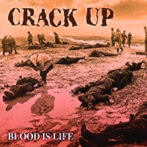 Crack Up: Blood Is Life