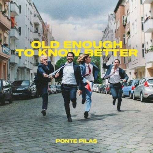 Ponte Pilas: Old Enough To Know Better - VINYL LP