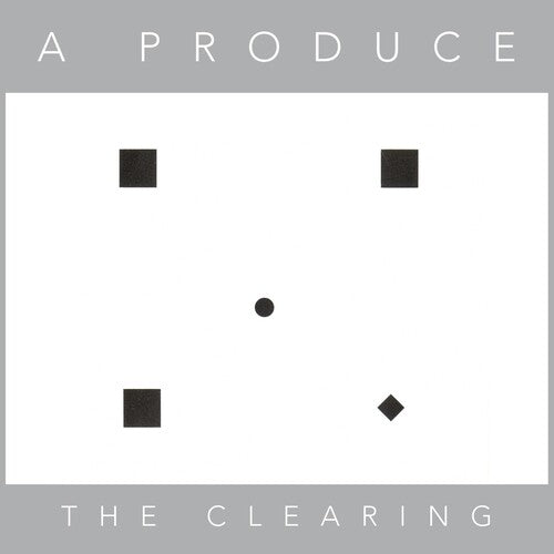 Produce: The Clearing