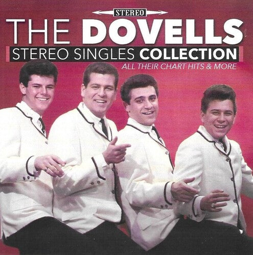 Dovells: Stereo Singles Collection-All Their Chart Hits & More-30 cuts