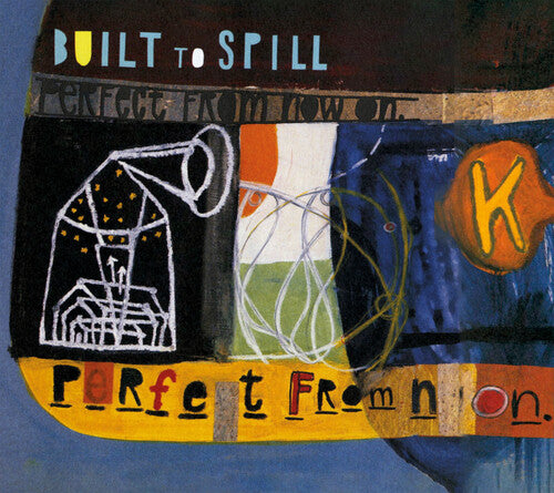 Built to Spill: Perfect From Now On