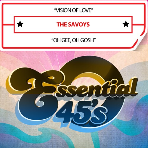 Savoys: VisionOfLove/OhGee,OhGosh(Digital45)