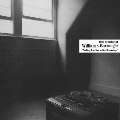 Burroughs, William S.: Nothing Here Now But The Recordings - Clear