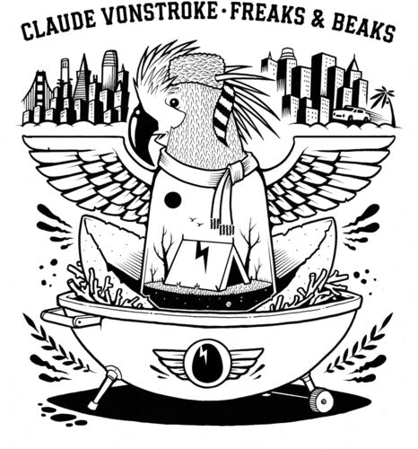 Claude VonStroke: Freaks & Beaks - 12-INCH SINGLE