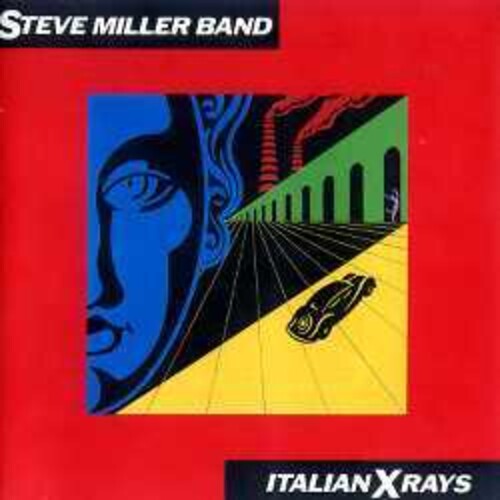 Miller, Steve: Italian X Rays