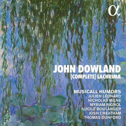 Dowland / Humors / Leonard: Complete Larchimae