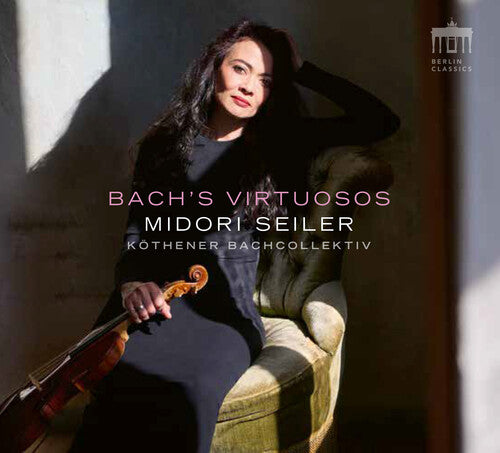 Bach / Seiler / Bachcollektiv: Bach's Virtuosos