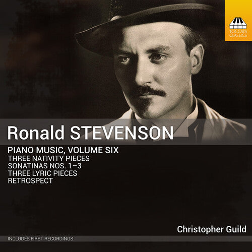 Stevenson / Guild: Piano Music Vol. 6