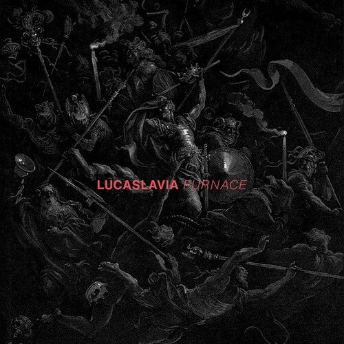 Lucaslavia: Furnace