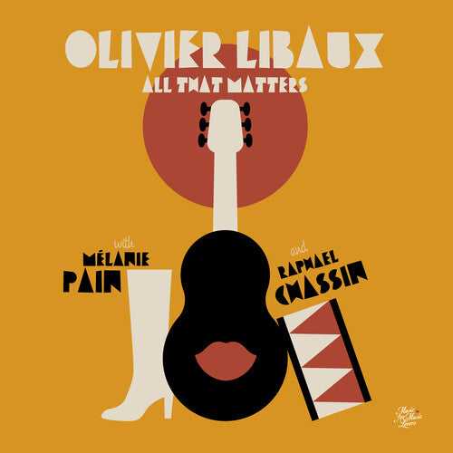 Libaux, Olivier: All That Matters