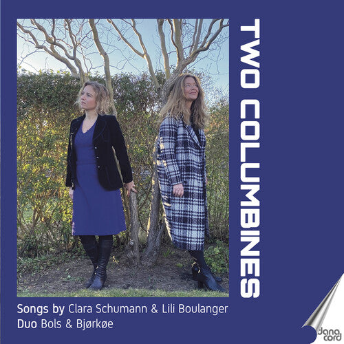 Boulanger / Schumann: Two Columbines