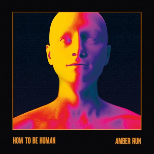 Amber Run: How To Be Human